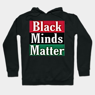 Black Minds Matter - BLM - Black Lives Matter - Front Hoodie